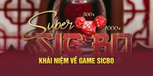 Khái niệm về game Sicbo