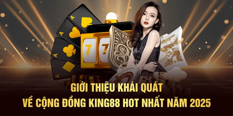 gioi-thieu-ve-cong-dong-king88-chi-tiet